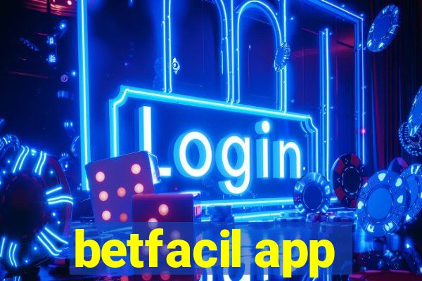 betfacil app